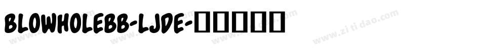 Blowholebb-ljde字体转换