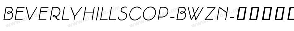 BeverlyHillsCop-BWzn字体转换