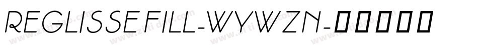 ReglisseFill-WyWzn字体转换