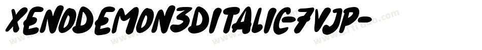 XenoDemon3DItalic-7VjP字体转换