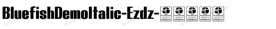 BluefishDemoItalic-Ezdz字体转换 BluefishDemoItalic-Ezdz字体转换