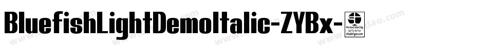 BluefishLightDemoItalic-ZYBx字体转换
