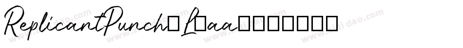 ReplicantPunch-L3aa4字体转换
