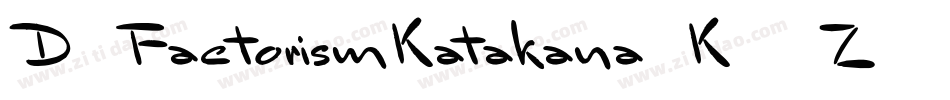 D3FactorismKatakana-K79Z字体转换