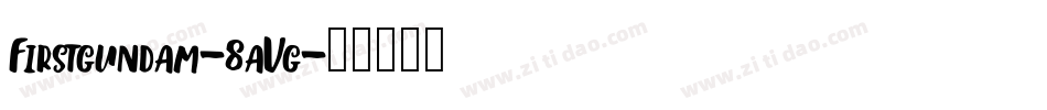 Firstgundam-8aVg字体转换