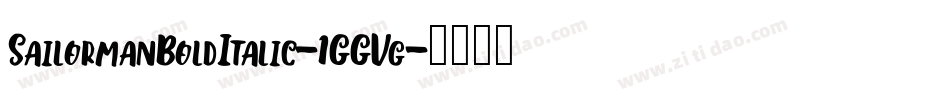 SailormanBoldItalic-1GGVg字体转换