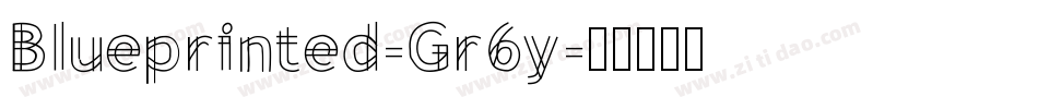 Blueprinted-Gr6y字体转换