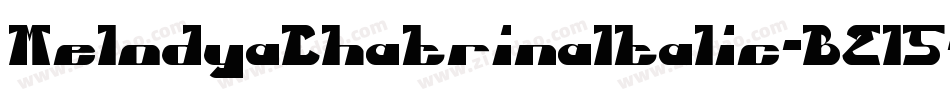MelodyaChatrinaItalic-BZl5字体转换