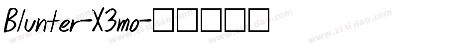 Blunter-X3mo字体转换 Blunter-X3mo字体转换