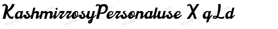 KashmirrosyPersonaluse-X3qLd字体转换 KashmirrosyPersonaluse-X3qLd字体转换