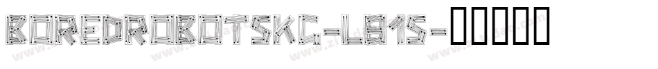 BoredRobotsKg-L815字体转换