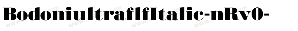 BodoniultraflfItalic-nRv0字体转换