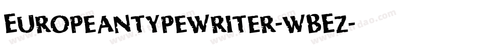 Europeantypewriter-wBEz字体转换