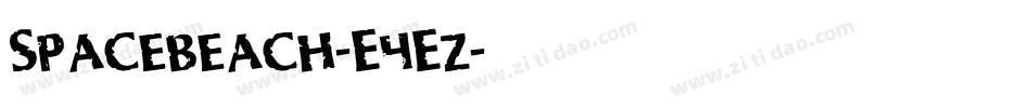 Spacebeach-E4Ez字体转换