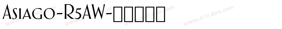 Asiago-R5AW字体转换