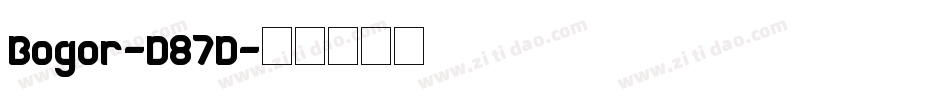 Bogor-D87D字体转换