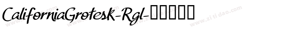 CaliforniaGrotesk-Rgl字体转换