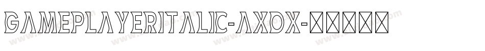 GamePlayerItalic-AXox字体转换