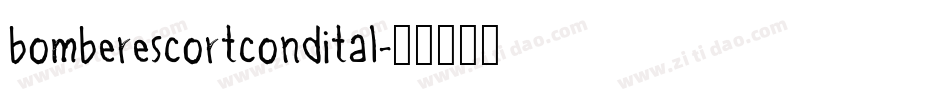 bomberescortcondital字体转换
