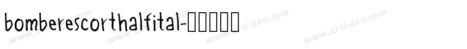 bomberescorthalfital字体转换