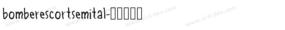 bomberescortsemital字体转换