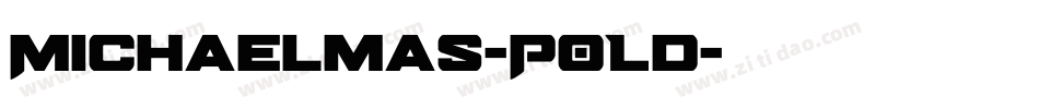 Michaelmas-P0Ld字体转换