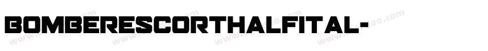 bomberescorthalfital字体转换