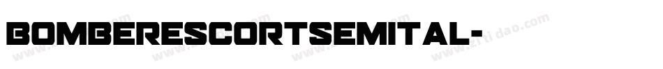 bomberescortsemital字体转换