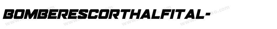 bomberescorthalfital字体转换