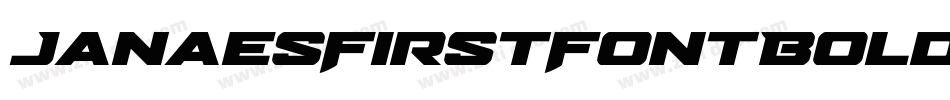 JanaesFirstFontBold-GXna字体转换