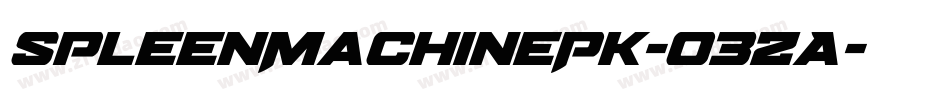 SpleenMachinePk-o3zA字体转换 SpleenMachinePk-o3zA字体转换
