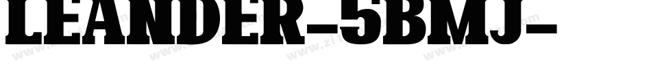 Leander-5Bmj字体转换