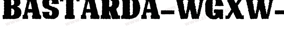 Bastarda-wGxw字体转换