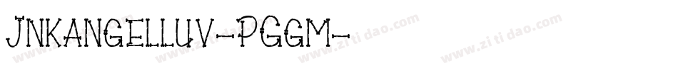 Jnkangelluv-PGgm字体转换