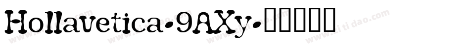 Hollavetica-9AXy字体转换