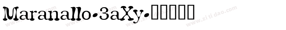 Maranallo-3aXy字体转换