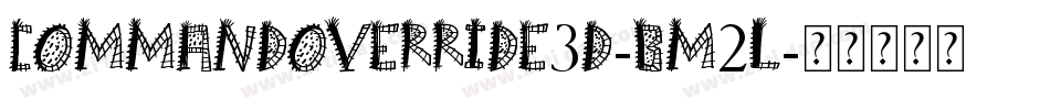 CommandOverride3D-BM2l字体转换