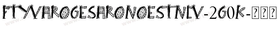 FtyVarogeSaroNoestNcv-2G0K字体转换 FtyVarogeSaroNoestNcv-2G0K字体转换