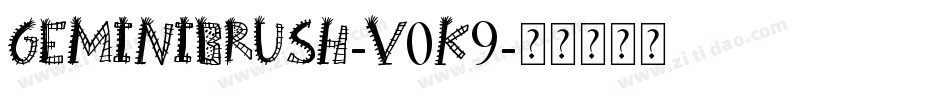 GeminiBrush-v0K9字体转换 GeminiBrush-v0K9字体转换