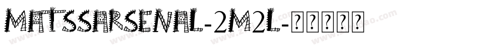 MatssArsenal-2m2l字体转换