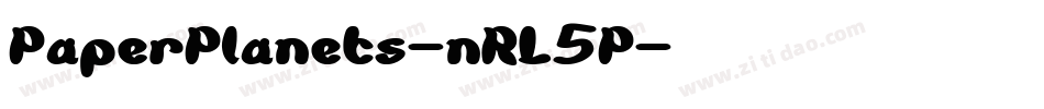 PaperPlanets-nRL5P字体转换 PaperPlanets-nRL5P字体转换