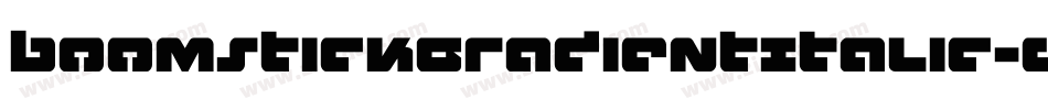 BoomstickGradientItalic-gV04字体转换