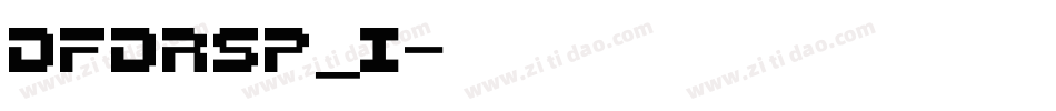dfdrsp_i字体转换