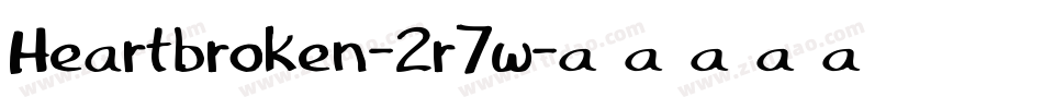 Heartbroken-2r7w字体转换 Heartbroken-2r7w字体转换
