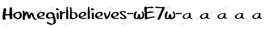 Homegirlbelieves-wE7w字体转换