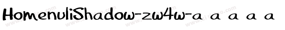 HomenuliShadow-zw4w字体转换