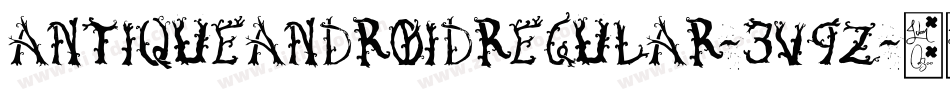 AntiqueandroidRegular-3V9z字体转换 AntiqueandroidRegular-3V9z字体转换