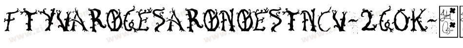 FtyVarogeSaroNoestNcv-2G0K字体转换 FtyVarogeSaroNoestNcv-2G0K字体转换