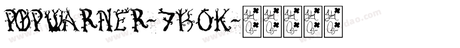 PopWarner-7B0K字体转换