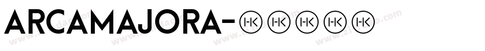 ArcaMajora字体转换